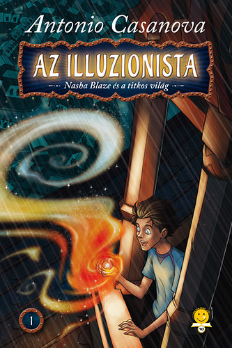 Az illuzionista - Nasha Blaze s a titkos vilg