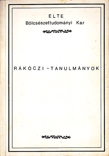 Sinkovics Istvn  (szerk.); Gyenis Vilmos (szerk.) - Rkczi-tanulmnyok