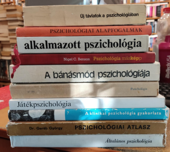 10 db Pszicholgia + A bnsmd pszicholgija + Pszicholgia mrKPp + ltalnos pszicholgia + Pszicholgiai atlasz + A klinikai pszicholgia gyakorlata + Jtkpszicholgia + Pszicholgiai alapfogalmak kis enciklopdija