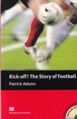 Patrick Adams - Kick-Off! The Story of Football