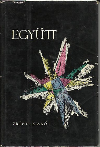 Berkes P�ter �s Havas Ervin  (szerk.) - Egy�tt-Fiatal k�lt�k antologi�ja