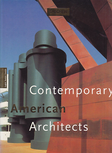 Philip Jodidio - Contemporary American Architects I. (angol-német-francia)