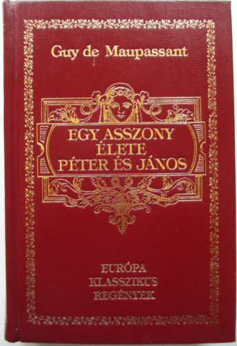 Egy asszony �lete - P�ter �s J�nos
