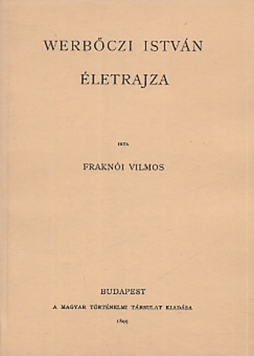 Werb�czi Istv�n �letrajza