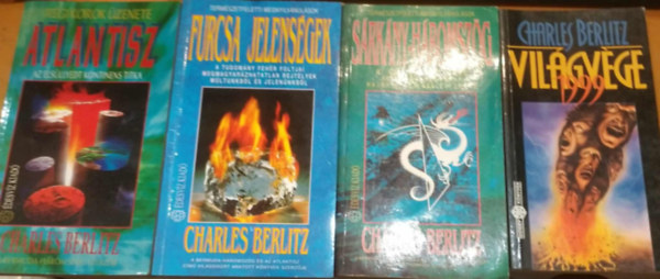 4 db Charles Berlitz: Atlantisz (Az elsllyedt kontinens titka) + Furcsa jelensgek + Srkny-hromszg + Vilgvge 1999