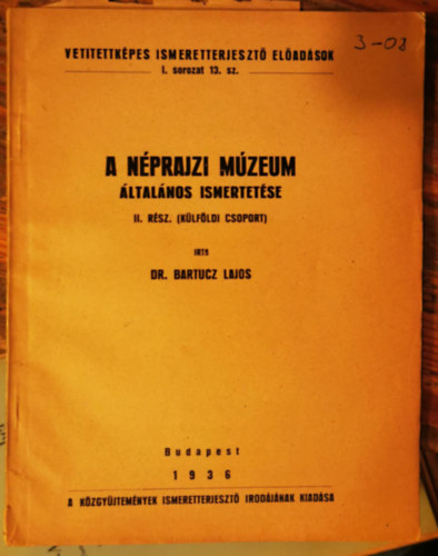 A Nprajzi Mzeum ltalnos Ismertetse II. rsz (klfldi csoport)