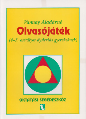 Vannay Aladrn - Olvasjtk (4-5. osztlyos dyslexis gyerekeknek)