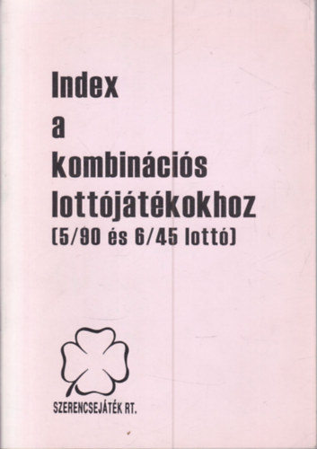 Index a kombincis lottjtkokhoz (5/90 s 6/45 lott)