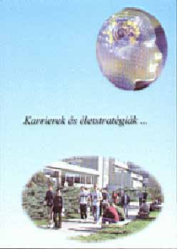 Karrierek s letstratgik a Nyugat-magyarorszgi rgiban