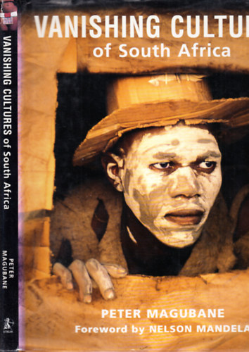 Vanishing cultures of South Africa (Nelson Mandela elszavval)