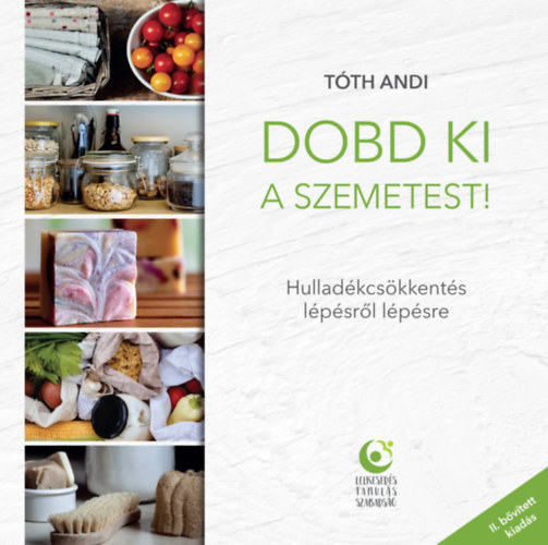 Tth Andi - Dobd ki a szemetest!