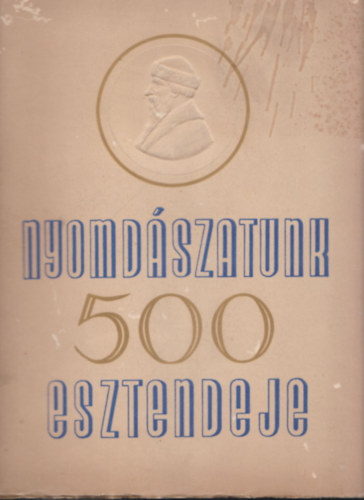 Novk Lszl - Nyomdszatunk 500 esztendeje