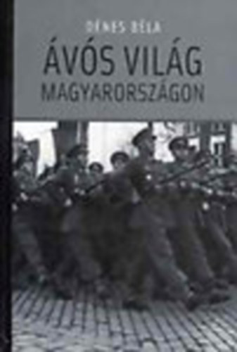 vs vilg Magyarorszgon (Egy cionista orvos emlkiratai)