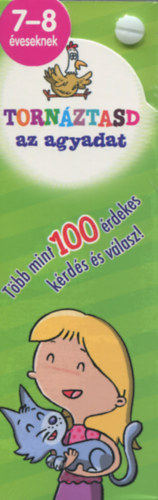 Torn�ztasd az agyadat! - 7-8 �veseknek