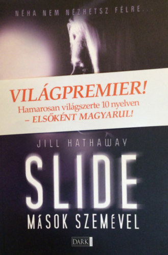 Jill Hathaway - Slide - Msok szemvel