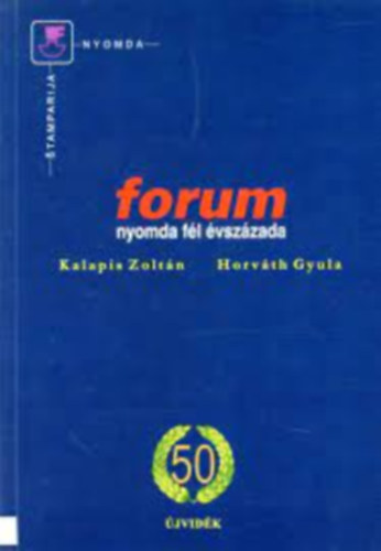 Forum nyomda fl vszzada - Pola veka stamparije forum