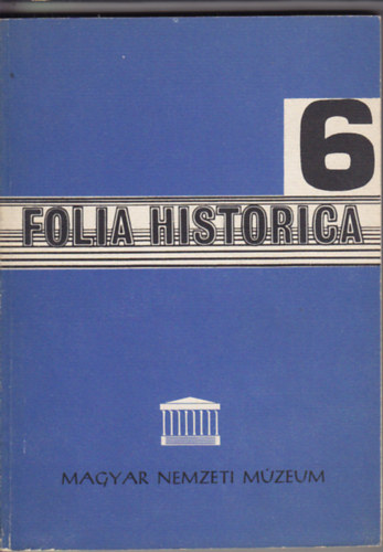 Flep Ferenc  (szerk.) - Folia Historica 6.