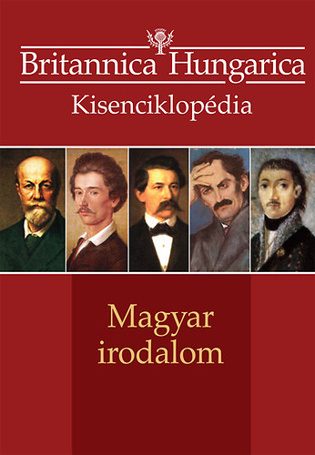 Magyar irodalom - Britannica Hungarica kisenciklopdia