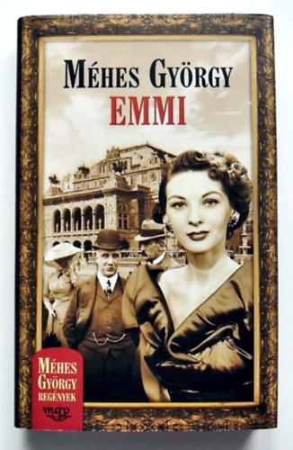 4 db. Mhes Gyrgy ktet: Emmi, Orsolya, Kolozsvri milliomosok, Gina