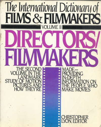 Cristopher Lyon - The International Dictionary of Films and Filmmakers: Volume II. - Directors/Filmmakers