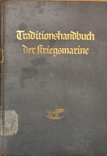 Traditionshandbuch der Kriegsmarine
