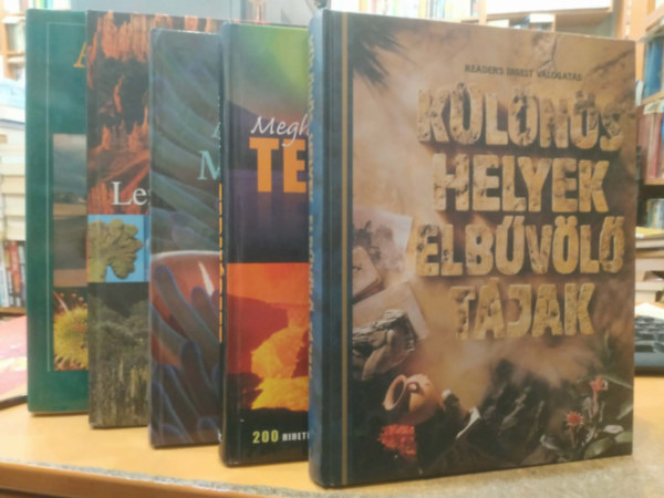 5 db Reader's Digest: K�l�n�s helyek, elb�v�l� t�jak; Megh�kkent� term�szet; A term�szet megfejtett titkai; A term�szet ABC-je; Leny�g�z� bolyg�nk: a F�ld