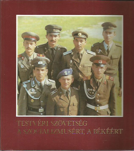 Cimpi�n P�tern� - Testv�ri Sz�vets�g a szocializmus�rt, a b�k��rt (B�rsonyk�t�s)