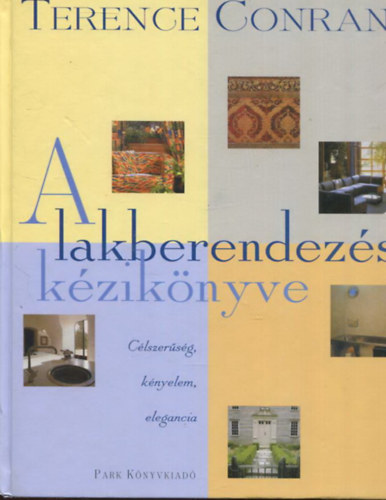 A lakberendezs kziknyve - Clszersg, knyelem, elegancia