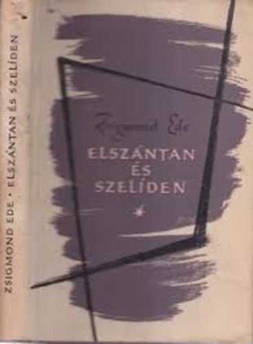 Zsigmond Ede - Elsz�ntan �s szel�den