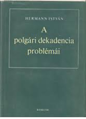 A polgri dekadencia problmi