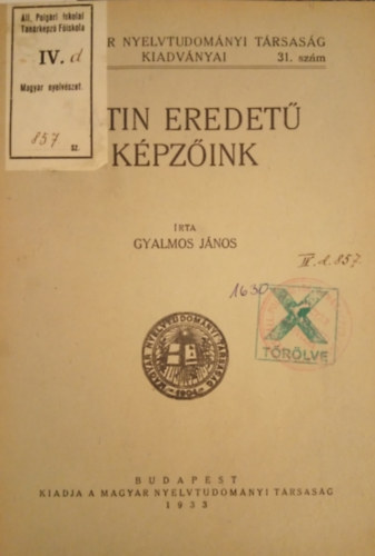 Gyalmos Jnos - Latin eredet kpzink (A Magyar Nyelvtudomnyi Trsasg Kiadvnyai 31.)