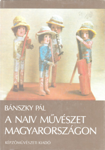A naiv mvszet Magyarorszgon