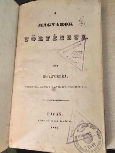 A magyarok trtnete (els szakasz) Az rpdhzbl szrmazott vezrek s kirlyok alatt 894-1301