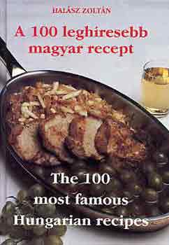 A 100 leghresebb magyar recept