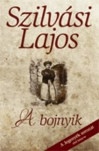 Szilvsi Lajos - A bojnyik
