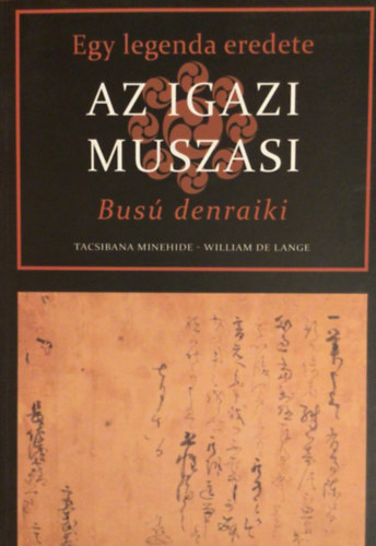 Az igazi Muszasi - Bus denraiki