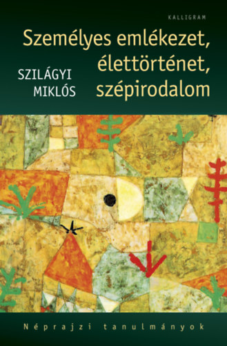 Szem�lyes eml�kezet, �lett�rt�net, sz�pirodalom