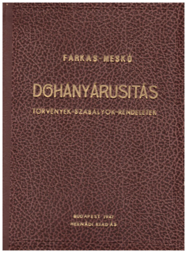 Doh�ny�rus�t�s. T�rv�nyek, szab�lyok, rendeletek.