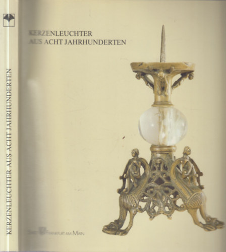 Kerzenleuchter aus acht Jahrhunderten (gyertyatart�k)