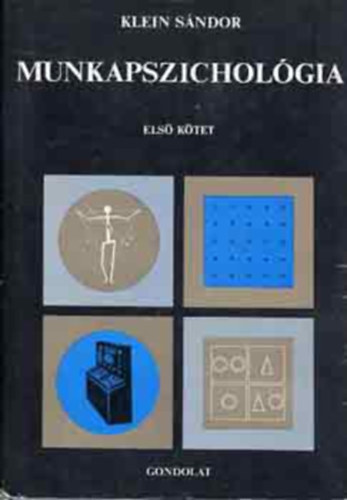 Klein Sndor  (szerk.) - Munkapszicholgia II.