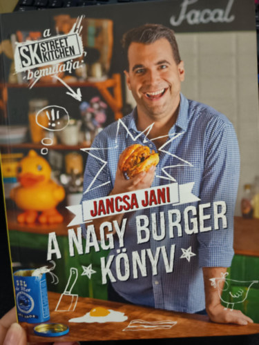 Street Kitchen bemutatja: A nagy burger k�nyv