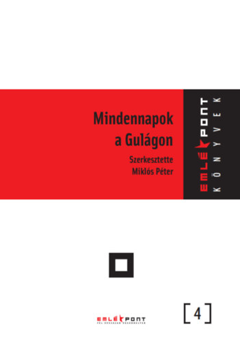 Mikls Pter  (szerk.) - Minennapok a Gulgon