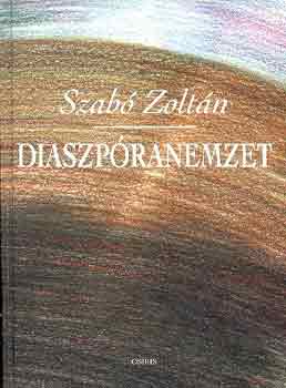 Szab Zoltn - Diaszpranemzet