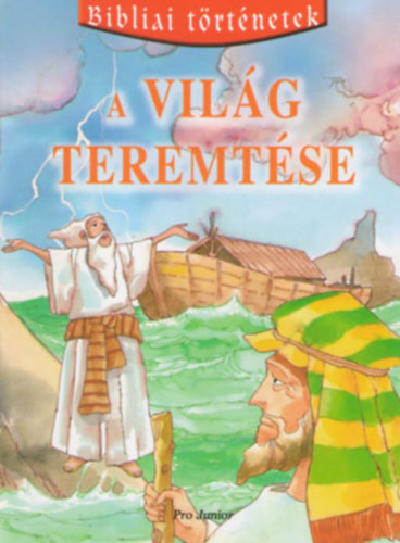 A vilg teremtse (Bibliai trtnetek 1.)