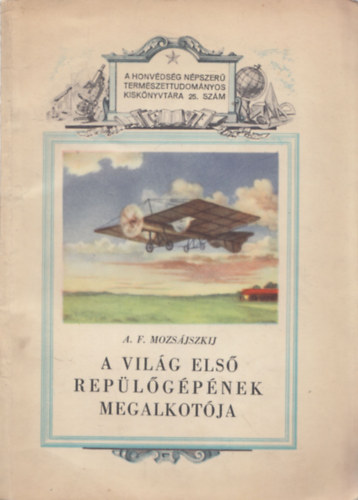 A vil�g els� rep�l�g�p�nek megalkot�ja