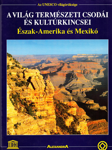 A vilg termszeti csodi s kultrkincsei 1-9. Dlkelet Eurpa, szak s kzp-Eurpa, Dl-Eurpa, Nyugat-Eurpa, szak-Amerika s Mexik, Kzp- s dl-Amerika, Oroszorszg s Kelet-zsia, Ausztrlia s Dlkelet-zsia,