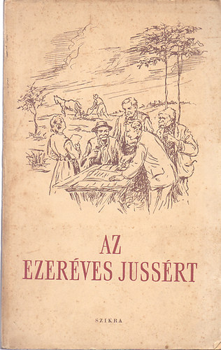 sszelltotta: a "Szabad Fld" szerkesztsge - Az ezerves jussrt