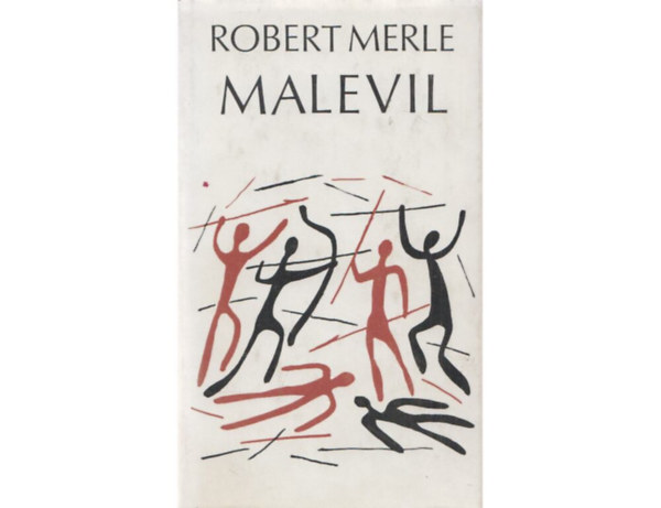Merle Robert - Malevil (ford�t� G�r�g L�via)