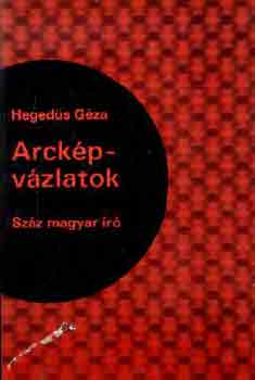Hegeds Gza - Arckpvzlatok (Szz magyar r)
