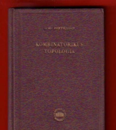 L. Sz. Pontrjacin - Kombinatorikus topolgia